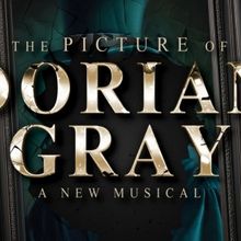 Listen: New Musical Based on THE PICTURE OF DORIAN GRAY Will Premiere in 2026