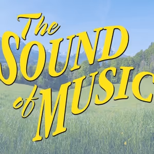 THE SOUND OF MUSIC Comes to 5-Star Theatricals in July