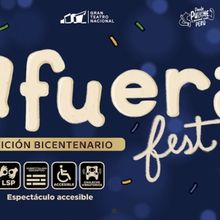 AFUERA FEST Comes to Gran Teatro Nacional