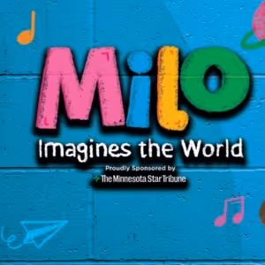 Cast Set For MILO IMAGINES THE WORLD at Children’s Theatre Company