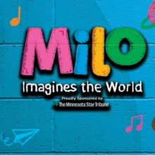 Cast Set For MILO IMAGINES THE WORLD at Children’s Theatre Company