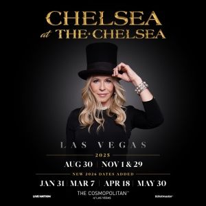 Chelsea Handler Adds Four 2026 Dates To Her Las Vegas Residency CHELSEA AT THE…