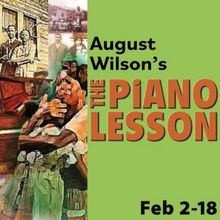 Black Theatre Troupe Presents August Wilson's Iconic PIANO LESSON