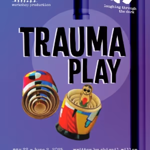TRAUMA PLAY Comes to  IAMA Theatre Company in May