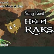 A MALAYSIAN FOLKTALE: HELP! RAKSASA Comes to PJPAC in December