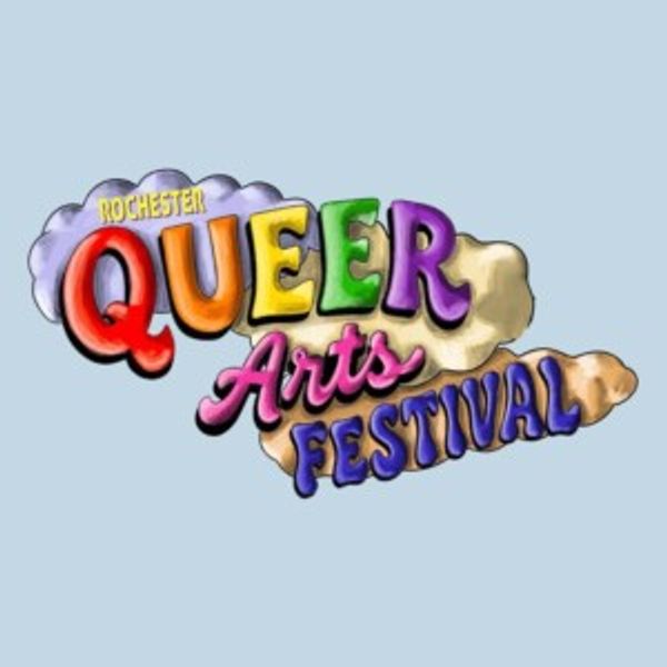 Rochester Queer Arts Festival to Return for Third Year Photo