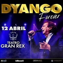 DYANGO Comes to Teatro Gran Rex in April