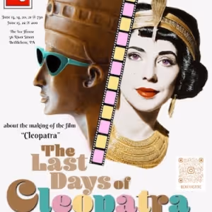 THE LAST DAYS OF CLEOPATRA Musical Receives Regional Run in Bethlehem, PA