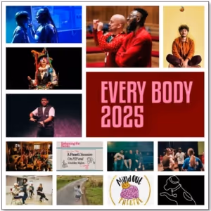 Camden People’s Theatre and FUSE Launch Every Body Festival