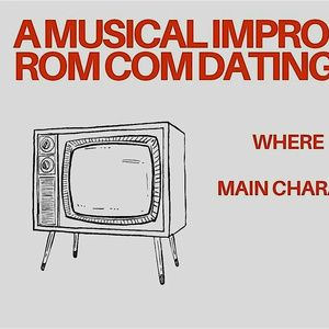 ROM COM IRL: THE MUSICAL IMPROV DATING SHOW Will Play Sid Gold’s Request Room