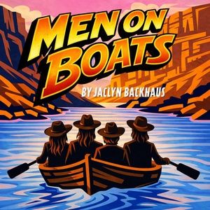 MEN ON BOATS Will Come to the City Theatre