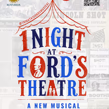 EDINBURGH 2026: Review: 1 NIGHT AT FORD'S THEATRE, Bubble At Rotunda Theatre