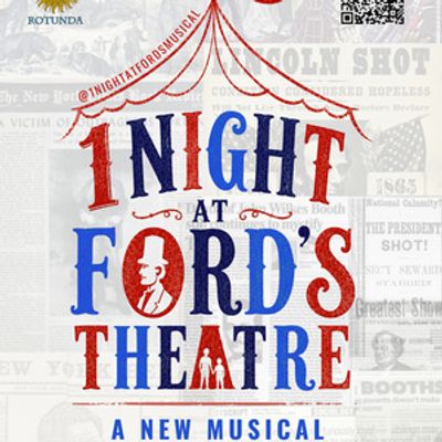 EDINBURGH 2026: Review: 1 NIGHT AT FORD'S THEATRE, Bubble At Rotunda Theatre