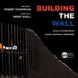 BUILDING THE WALL to Open Off-Broadway with Ripple Effect Artists at Urban Stages Photo