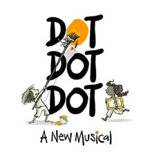 Emelin Theatre Presents DOT DOT DOT: A New Musical This March
