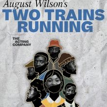 The Acting Company's TWO TRAINS RUNNING Is Coming To Wharton Center
