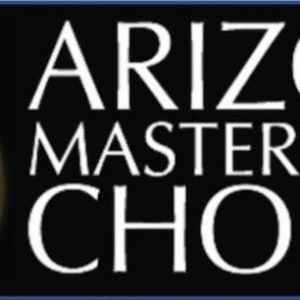 Arizona Masterworks Chorale Presents PASSPORT TO TRAVEL This Month