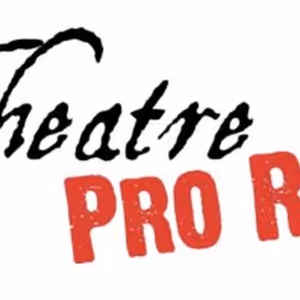 Theatre Pro Rata Reveals Two Productions As Part of 2023-24 Season