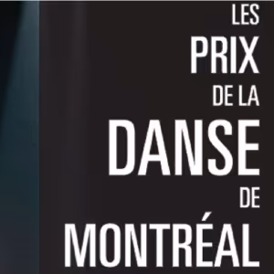 Winners Announces for 13th PRIX DE LA DANSE DE MONTREAL