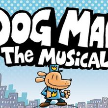 DOG MAN: THE MUSICAL is Coming To Toronto's CAA Theatre in May