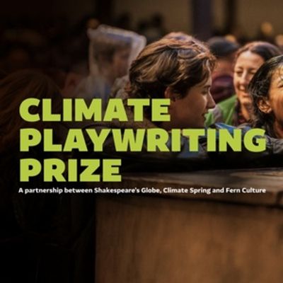 Shakespeare's Globe Launches 2026 Climate Playwriting Prize