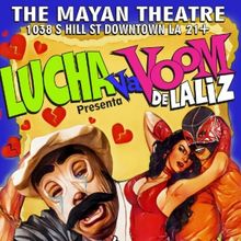 LUCHA VAVOOM DE LA LIZ Announces Two-Night Valentine's Engagement at The Mayan Theatr