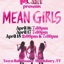 Middlebury College Musical Theatre Will Perform MEAN GIRLS At Town Hall Theater