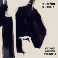 Billy Mohle's THE ETERNAL Debuts New Quartet With Guitarist Jeff Parker, Altoist Devi