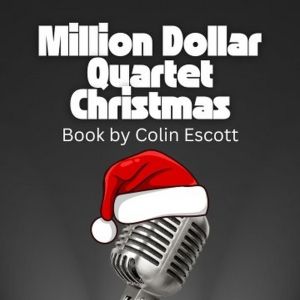 MILLION DOLLAR QUARTET CHRISTMAS Comes to New Stage Theatre in December