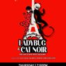 MIRACULOUS LADYBUG & CAT NOIR: THE LIVE STAGE SPECTACULAR Will Come to THE PALACE THEATER