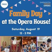 Sarasota Youth Opera Hosts a FREE FAMILY DAY at the Opera House