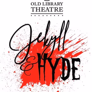 Old Library Theatre Will Present JEKYLL & HYDE This Month