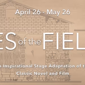 THE LILIES OF THE FIELD Comes to Open Window Theatre This Spring