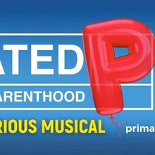 RATED P FOR PARENTHOOD Comes to the Prima Theatre in May
