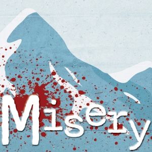 MISERY Comes to The Fine Arts Center Theatre in October