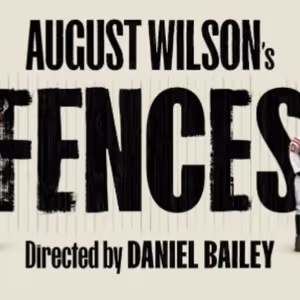 FENCES and More Set For Headlong 2026 Season