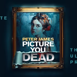 Peter James' PICTURE YOU DEAD Will Embark on New UK Tour