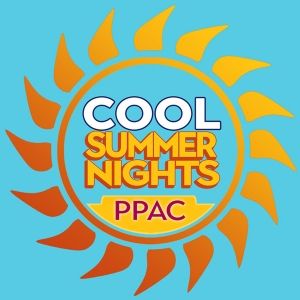 PPAC's COOL SUMMER NIGHTS Concerts Are Around The Corner At The Providence…