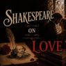 SHAKESPEARE ON LOVE Will Open at Parsons Nose Theater