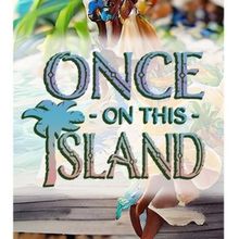 ONCE ON THIS ISLAND Comes to Beck Center For the Arts This Month