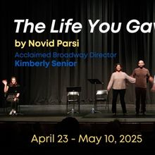 THE LIFE YOU GAVE ME Comes to Boise in 2025