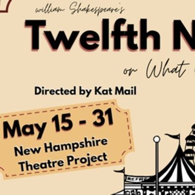 TWELFTH NIGHT To Be Presented at New Hampshire Theatre Project
