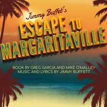 ESCAPE TO MARGARITAVILLE Comes to Virginia Beach This Summer