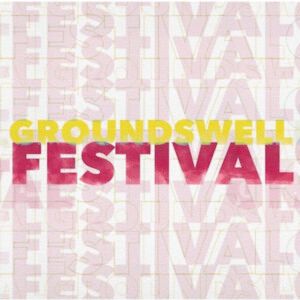 GROUNDSWELL FESTIVAL OF NEW WORKS to Return to Nightwood Theatre