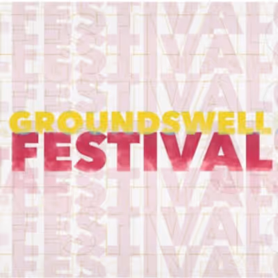 GROUNDSWELL FESTIVAL OF NEW WORKS to Return to Nightwood Theatre