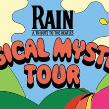 RAIN - A TRIBUTE TO THE BEATLES Announces Tour Date At Fox Cities P.A.C.