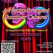 NEURODIVERGENT SUMMER CABARET to Launch Annual Fundraiser at The Green Room 42