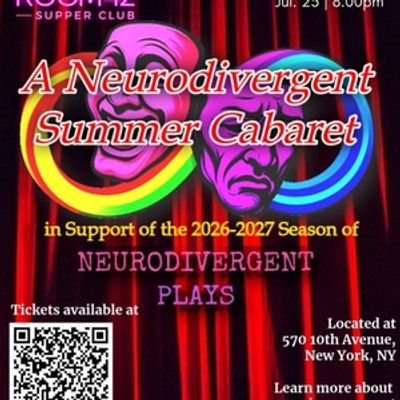 NEURODIVERGENT SUMMER CABARET to Launch Annual Fundraiser at The Green Room 42