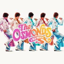 THE OSMONDS: A NEW MUSICAL Will Be Available For Licensing From April 2027
