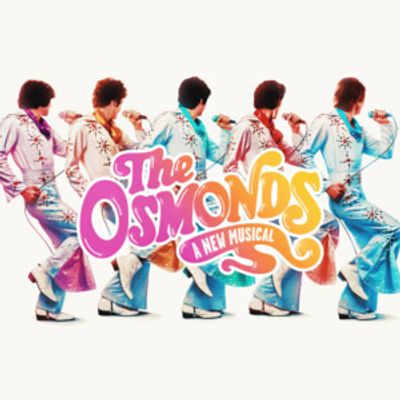 THE OSMONDS: A NEW MUSICAL Will Be Available For Licensing From April 2027